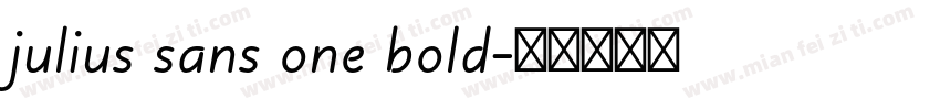 julius sans one bold字体转换